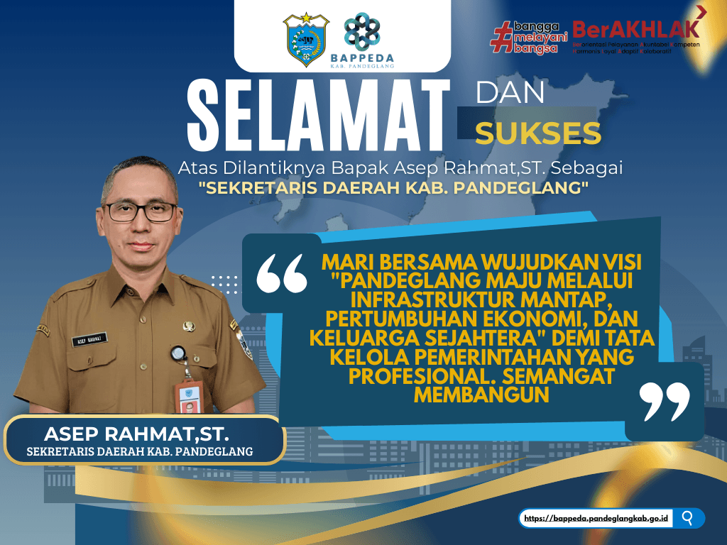 Selamat dan Sukses atas Dilantiknya Bapak Asep, ST. Sebagai Sekretaris Daerah Kab. Pandeglang